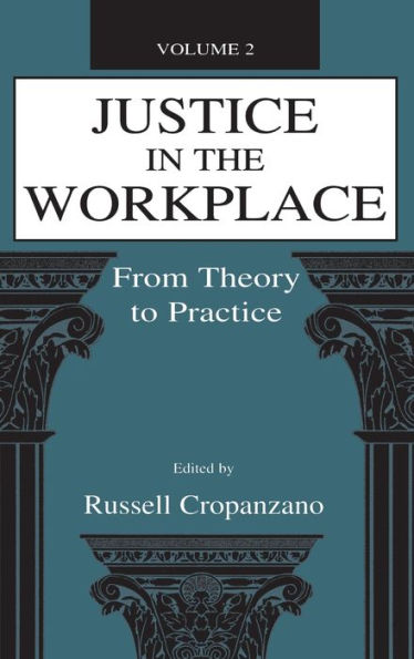 Justice in the Workplace: From theory To Practice, Volume 2 / Edition 1