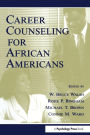 Career Counseling for African Americans / Edition 1