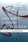 Theories of Mood and Cognition: A User's Guidebook / Edition 1
