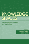 Knowledge Spaces: Theories, Empirical Research, and Applications / Edition 1