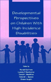 Title: Developmental Perspectives on Children With High-incidence Disabilities / Edition 1, Author: Ronald Gallimore