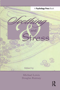 Title: Soothing and Stress, Author: Michael Lewis PhD