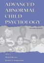 Advanced Abnormal Child Psychology / Edition 2