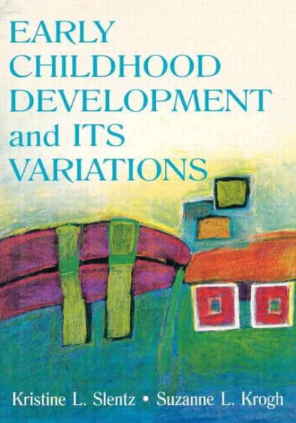 Early Childhood Development and Its Variations / Edition 1