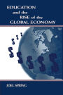 Education and the Rise of the Global Economy / Edition 1