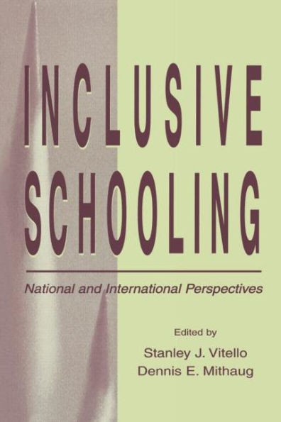 Inclusive Schooling: National and International Perspectives / Edition 1