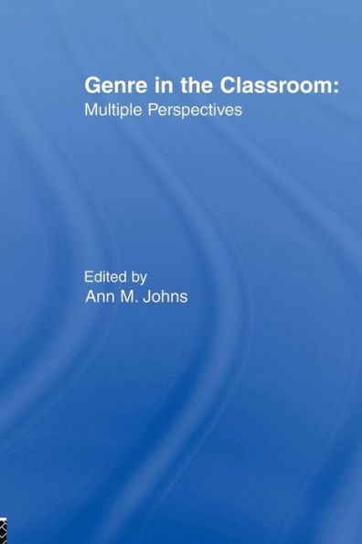 Genre in the Classroom: Multiple Perspectives