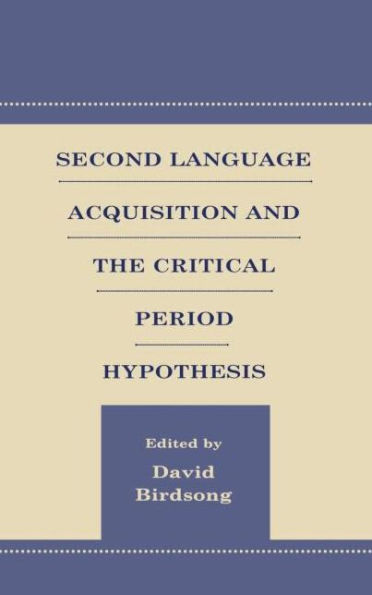 the critical period hypothesis in second language acquisition