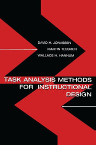 Title: Task Analysis Methods for Instructional Design / Edition 1, Author: David H. Jonassen