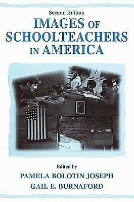 Images of Schoolteachers in America / Edition 2