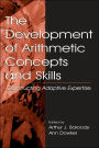 The Development of Arithmetic Concepts and Skills: Constructive Adaptive Expertise