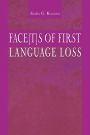 Face[t]s of First Language Loss / Edition 1