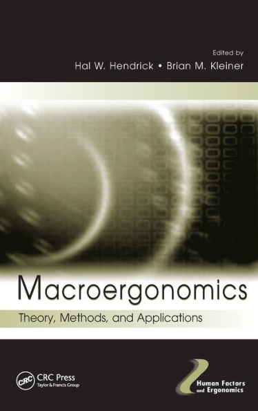 Macroergonomics: Theory, Methods, and Applications / Edition 1