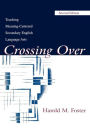 Crossing Over: Teaching Meaning-centered Secondary English Language Arts / Edition 2