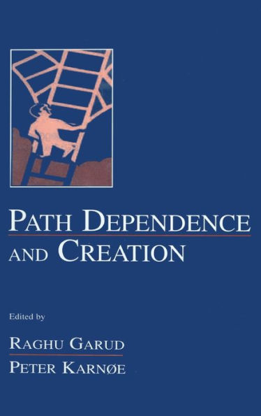 Path Dependence and Creation / Edition 1