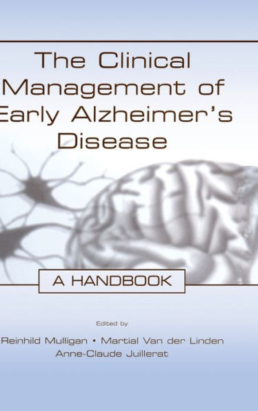 The Clinical Management of Early Alzheimer's Disease: A Handbook / Edition 1