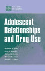 Adolescent Relationships and Drug Use