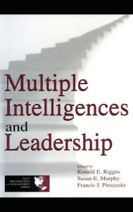 Title: Multiple Intelligences and Leadership / Edition 1, Author: Ronald E. Riggio