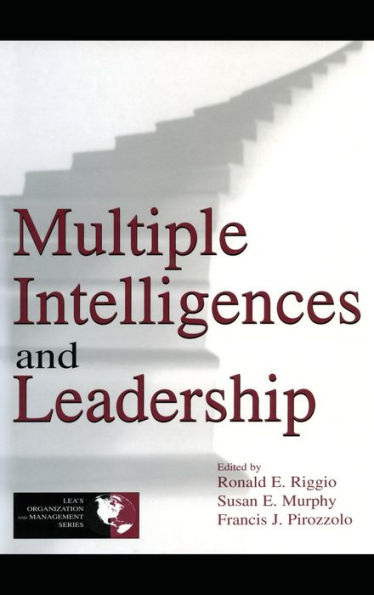 Multiple Intelligences and Leadership / Edition 1