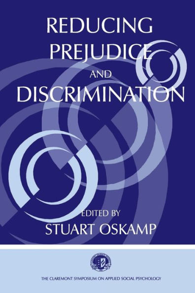 Reducing Prejudice and Discrimination / Edition 1