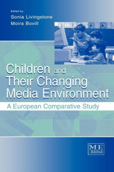 Children and Their Changing Media Environment: A European Comparative Study