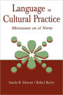 Language as Cultural Practice: Mexicanos en el Norte / Edition 1