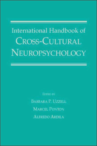 International Handbook of Cross-Cultural Neuropsychology / Edition 1