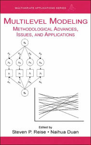 Title: Multilevel Modeling: Methodological Advances, Issues, and Applications / Edition 1, Author: Steven P. Reise