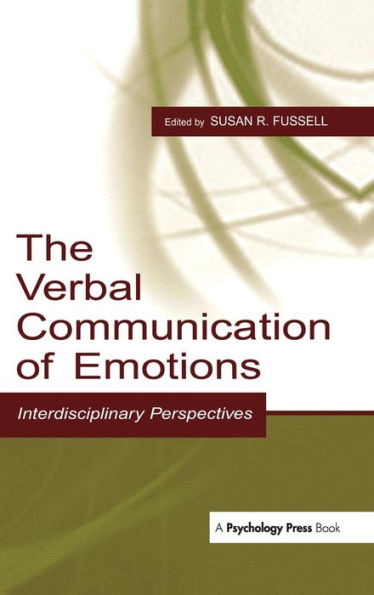 The Verbal Communication of Emotions: Interdisciplinary Perspectives