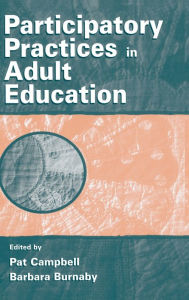Title: Participatory Practices in Adult Education, Author: Pat Campbell