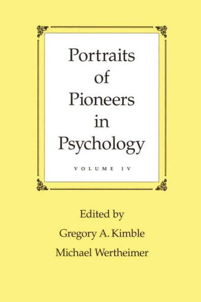 Portraits of Pioneers in Psychology: Volume IV / Edition 1