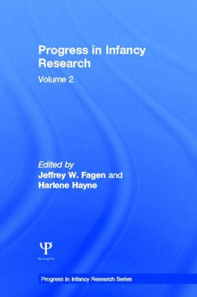 Progress in infancy Research: Volume 2 / Edition 1