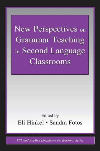 New Perspectives on Grammar Teaching in Second Language Classrooms / Edition 1
