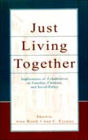 Just Living Together: Implications of Cohabitation on Families, Children, and Social Policy