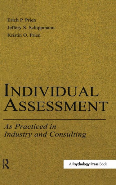 Individual Assessment: As Practiced in Industry and Consulting / Edition 1