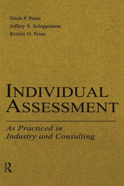 Individual Assessment: As Practiced in Industry and Consulting / Edition 1