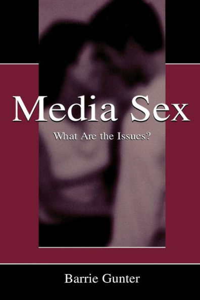 Media Sex: What Are the Issues? / Edition 1