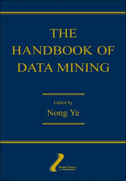 The Handbook of Data Mining / Edition 1
