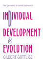 Individual Development and Evolution: The Genesis of Novel Behavior / Edition 1