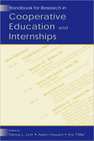 Title: Handbook for Research in Cooperative Education and Internships / Edition 1, Author: Patricia L. Linn