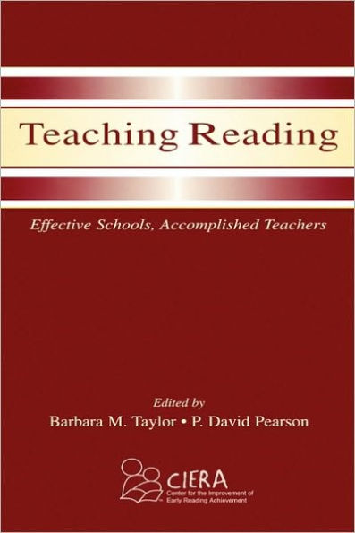 Teaching Reading: Effective Schools, Accomplished Teachers