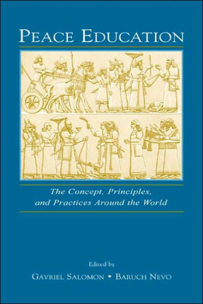 Peace Education: The Concept, Principles, and Practices Around the World / Edition 1