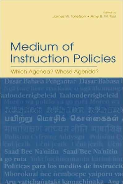 Medium of Instruction Policies: Which Agenda? Whose Agenda? / Edition 1