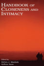 Handbook of Closeness and Intimacy / Edition 1