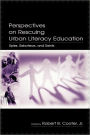 Perspectives on Rescuing Urban Literacy Education: Spies, Saboteurs, and Saints