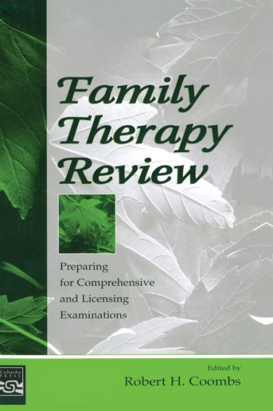 Family Therapy Review: Preparing for Comprehensive and Licensing Examinations / Edition 1