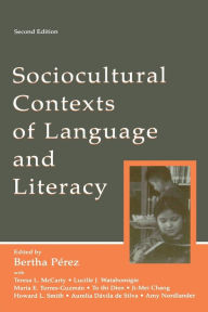 Title: Sociocultural Contexts of Language and Literacy / Edition 2, Author: Bertha Perez