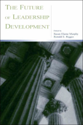 The Future of Leadership Development / Edition 1