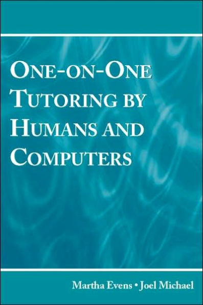 One-on-One Tutoring by Humans and Computers / Edition 1