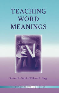 Title: Teaching Word Meanings / Edition 1, Author: Steven A. Stahl